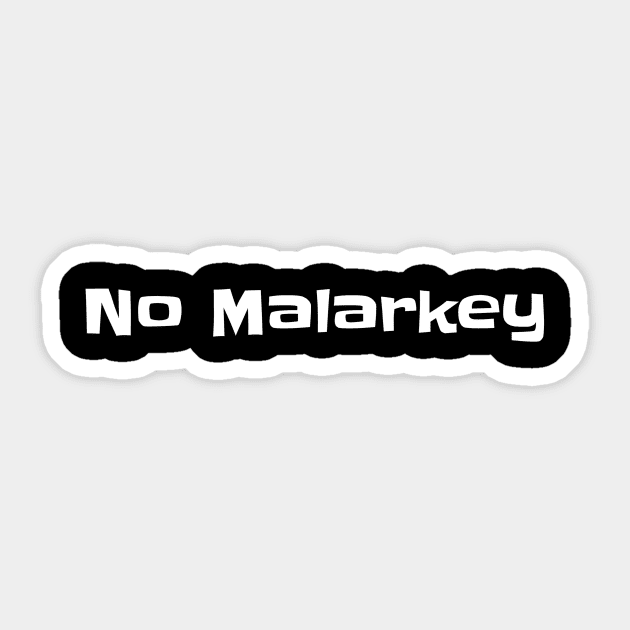 No Malarkey Biden Shirt Sticker by pmeekukkuk